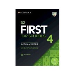 Cambridge University Press B2 First For Schools 4. Student's Book With Answers With Audio With Resource Bank.