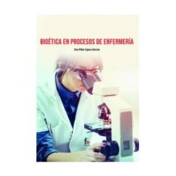 Formación Alcalá, S.L. Bioetica En Procesos De Enfermeria