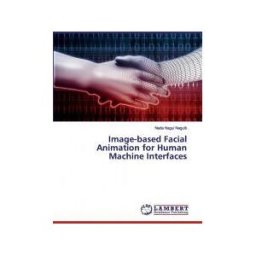 KS OmniScriptum Publishing Image-based Facial Animation For Human Machine Interfaces