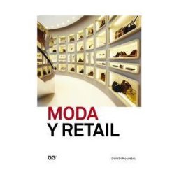 Editorial Gustavo Gili, S.L. Moda Y Retail
