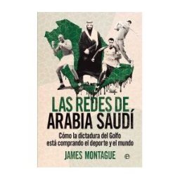 LA ESFERA DE LOS LIBROS, S.L. Las Redes De Arabia Saudí