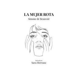 Lunwerg Editores La Mujer Rota
