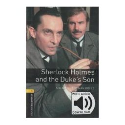 OXFORD UNIVERSITY PRESS Sherlock Holmes Duke's Son (mp3 Pk) Bookworms-1