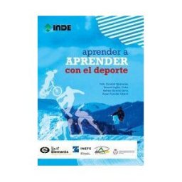 Editorial INDE, S.A. Aprender A Aprender Con El Deporte