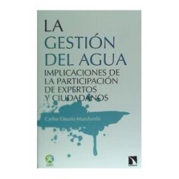 Los Libros de la Catarata La Gestión Del Agua : Participación De Expertos Y Ciudadanos