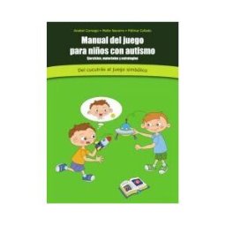 Psylicom Ediciones Manual Del Juego Para Niños Con Autismo