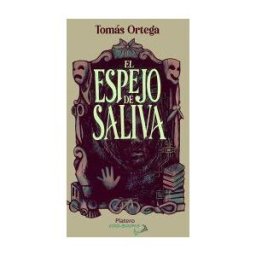 Platero Ediciones El Espejo De Saliva