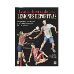 Ediciones Tutor, S.A. Guía Ilustrada De Las Lesiones Deportivas