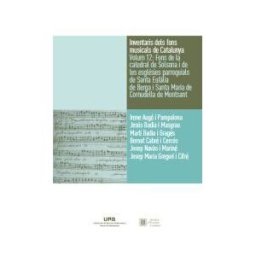 Servei de Publicacions de la Universitat Autnoma de Barcelona Inventaris Dels Fons Musicals De Catalunya Volum 12: Fons De La Catedral De Solsona I De Les Esglésies Parroquials De Santa Eullia De