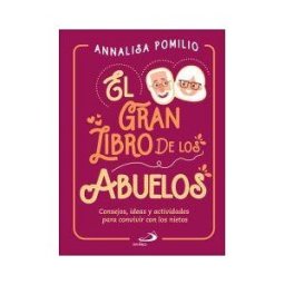 San Pablo, Editorial El Gran Libro De Los Abuelos: Consejos, Ideas Y Actividades Para Convivir Con Los Nietos