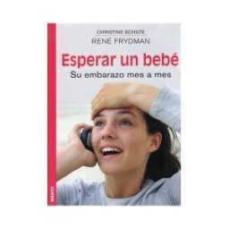 Ediciones Medici, S.L. Esperar Un Bebe