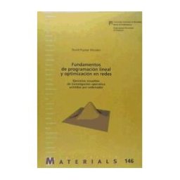 Servei de Publicacions de la Universitat Autnoma de Barcelona Fundamentos De Programación Lineal Y Optimización En Redes