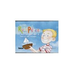 Apuleyo Ediciones Rubi Pérez: El Niño Que Más Sabe De Barcos Del Mundo
