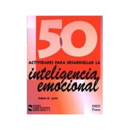 Editorial Universitaria Ramón Areces 50 Actividades Para Desarrollar La Inteligencia Emocional