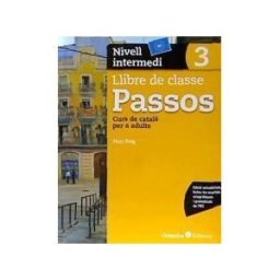 Editorial Octaedro, S.L. Passos 3. Llibre De Classe. Nivell Intermedi