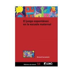 Editorial Graó El Juego Espontáneo En La Escuela Maternal