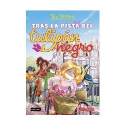 Editorial Planeta, S.A. Tea Stilton 18. Tras La Pista Del Tulipán Negro