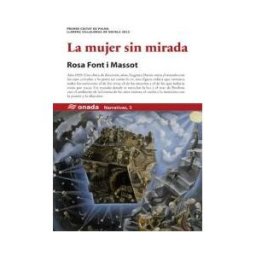 Onada Edicions SL La Mujer Sin Mirada