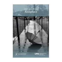 Servei de Publicacions de la Universitat Autnoma de Barcelona Aixoplucs: Xxvi Premi De Poesia miquel Martí I Pol De 2021