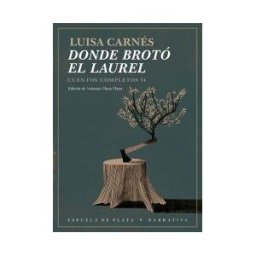 Ediciones Espuela de Plata Donde Brotó El Laurel