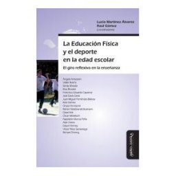 Miño y Dávila Editores La Educación Física Y El Deporte En La Edad Escolar