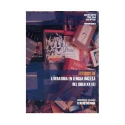 Ediciones Universidad de Valladolid Estudios De Literatura En Lengua Inglesa Del Siglo Xx