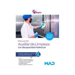 Ed. MAD Manual Del Auxiliar De Limpieza De Instituciones Sociosanitarias. Contenidos Adaptados A Personas Con Discapacidad Intelectual