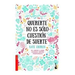 Booket Quererte No Es Sólo Cuestión De Suerte