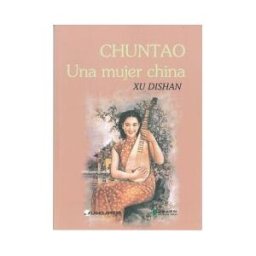 Lamolapress S.L. Chuntao. Una Mujer China