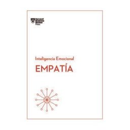 Editorial Reverté Empatia. Serie Inteligencia Emocional Hbr