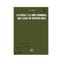 Europa Ediciones La Pulga Y La Niña Hermosa, Que Lleva Un Vestido Rosa