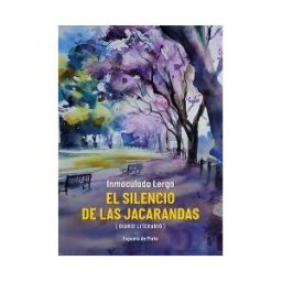 Ediciones Espuela de Plata El Silencio De Las Jacarandas