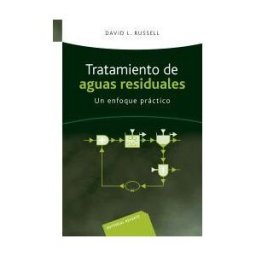 Editorial Reverté Tratamiento De Agua Residuales : Un Enfoque Práctico