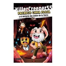 Destino Infantil Juvenil Pacheco Cara Floja 1. Pacheco Cara Floja Y El Misterio Del Centro De La Tierra