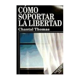 Tusquets Editores Cómo Soportar La Libertad