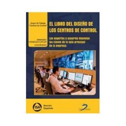 Ediciones Díaz de Santos, S.A. El Libro Del Diseño De Los Centros De Control