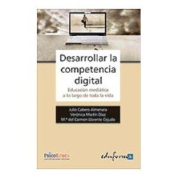 Editorial MAD Desarrollar La Competencia Digital: Educación Mediática A Lo Largo De Toda La Vida