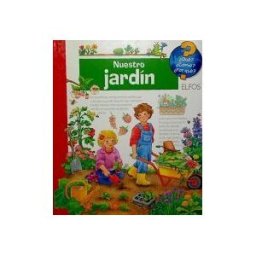 Ediciones Elfos, S.L. qué?... Nuestro Jardín