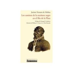 Iberoamericana Editorial Vervuert, S.L. Los Caminos De La Escritura Negra En El Río De La Plata.