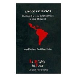 Visor libros, S.L. Juegos De Manos: Antología De La Poesía Hispanoamericana De Mitad Del S. Xx