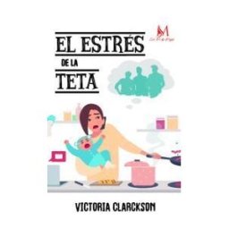 Ediciones Con M De Mujer El Estres De La Teta