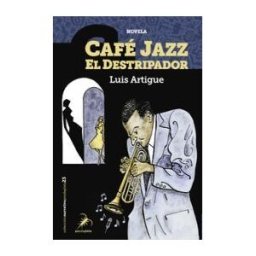 Editorial Pez de Plata Café Jazz El Destripador