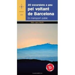 Cossetnia Edicions 20 Excursions A Peu Pel Voltant De Barcelona: En Transport Públic