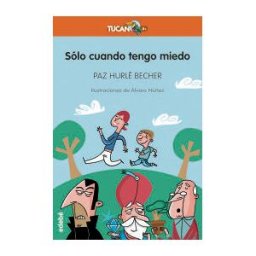 Editorial Edebé Sólo Cuando Tengo Miedo