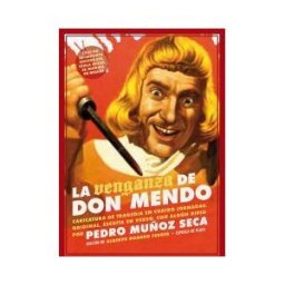 Ediciones Espuela de Plata La Venganza De Don Mendo. Caricatura De Tragedia En Cuatro Jornadas, Original, Escrita En Verso, Con Algún Que Otro Ripio