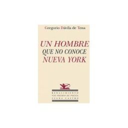 Editorial Renacimiento Un Hombre Que No Conoce Nueva York