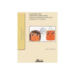 Horsori Editorial, SL. Trastorno El Espectro Autista (tea). Propuestas Didácticas Para Niños Y Niñas De 6 A 12 Años