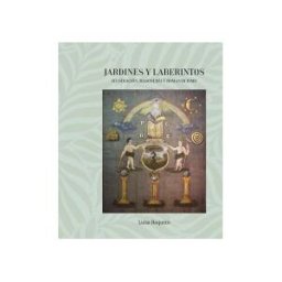 Trama Editorial, S.L. Jardines Y Laberintos. Ilustración, Masonería Y Romanticismo