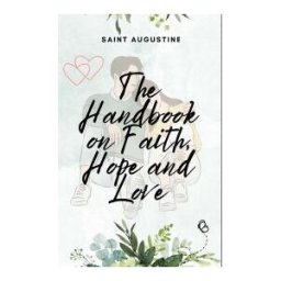 CERVANTES DIGITAL The Handbook On Faith, Hope And Love