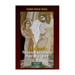 Biblioteca Autores Cristianos rabboni! Presencia Y Misión De La Mujer En La Iglesia